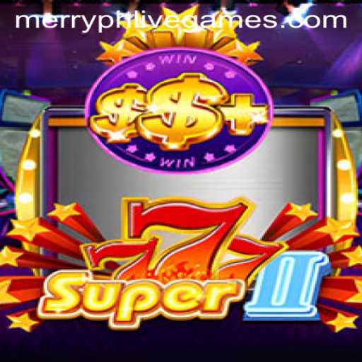 Exploring Super777II: A Modern Gaming Experience with Merryph